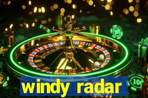 windy radar